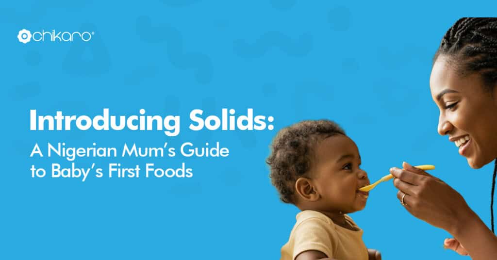 introducing solids for Nigerian mums