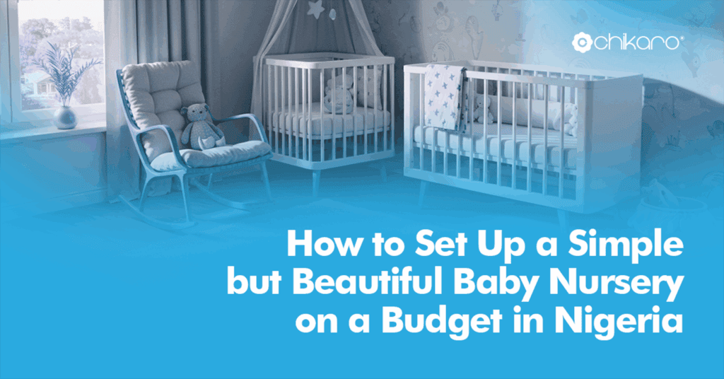 baby nursery on a budget in Nigeria